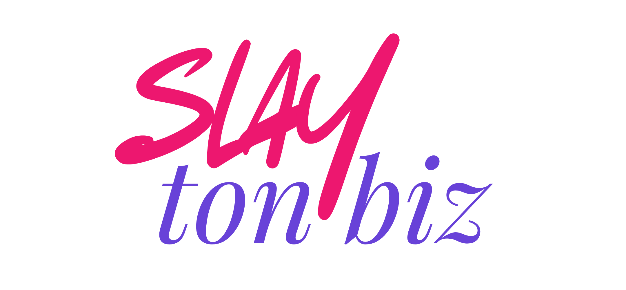 Slay ton biz